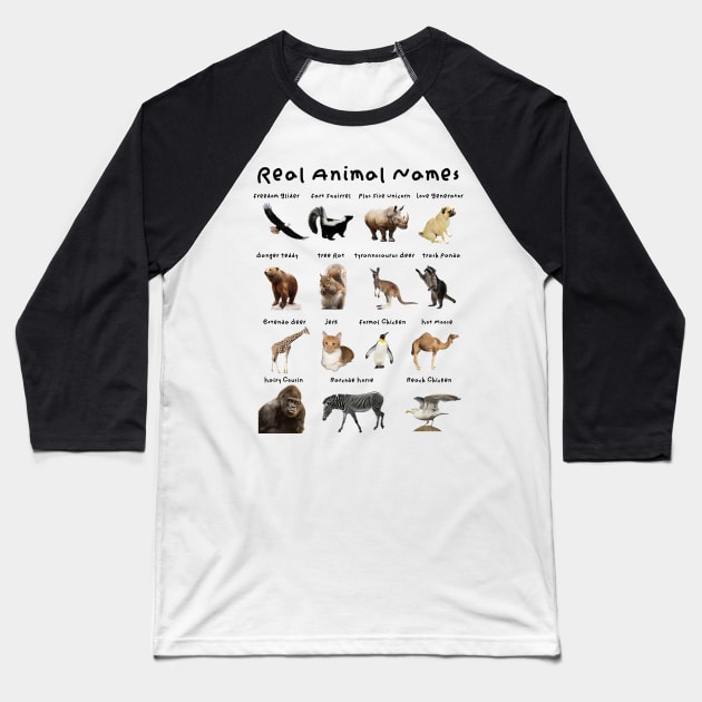 Real Animal Names Baseball T-Shirt by RandomShop